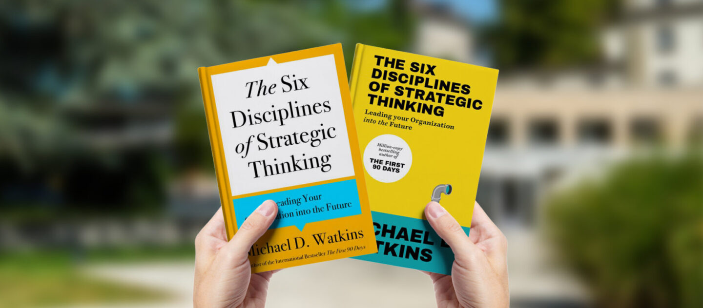 The six disciplines of strategic thinking by Michael D Watkins - IMD Business School